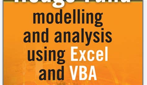 Hedge Fund Modeling And Analysis Using Excel And Vba King Of Excel