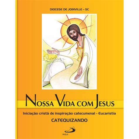 Livro Nossa Vida Jesus Em Pdf Casas Bahia