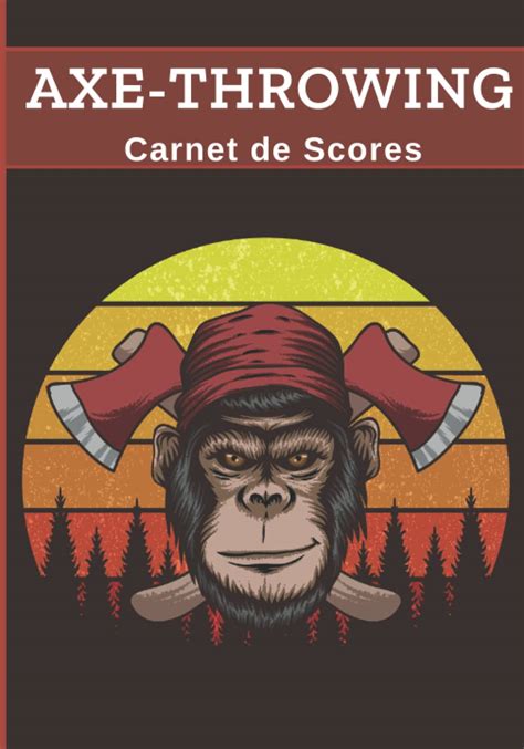 Buy Axe Throwing Carnet De Scores Livre Pour Noter Le Score De Vos