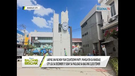 Balitang Bisdak Bag Ong Clock Tower Sa Mandaue City Ilusad Sa