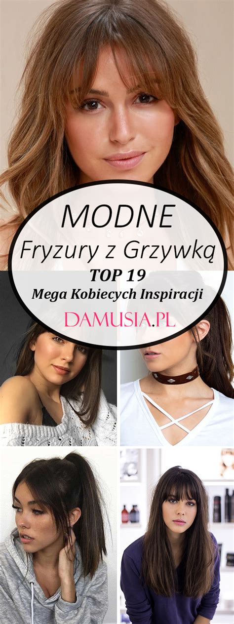 Modne Fryzury Z Grzywk Top Mega Kobiecych Inspiracji