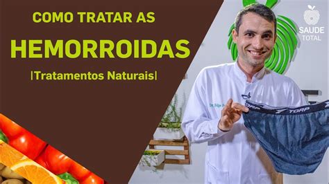 Como Tratar As Hemorroidas Tratamentos Naturais Saúde Total Youtube