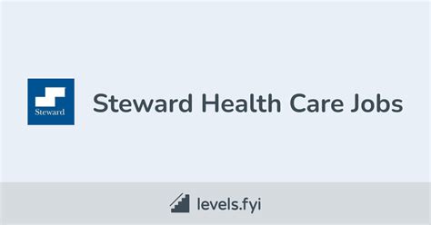 Steward Health Care Jobs | Levels.fyi