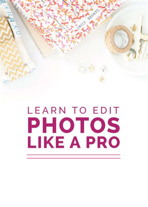 How To Edit Photos Like A Pro