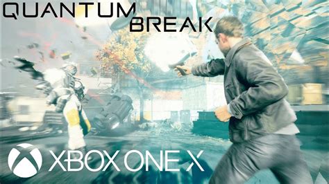 Xbox One X Enhanced Quantum Break Minutes Of Direct Gameplay