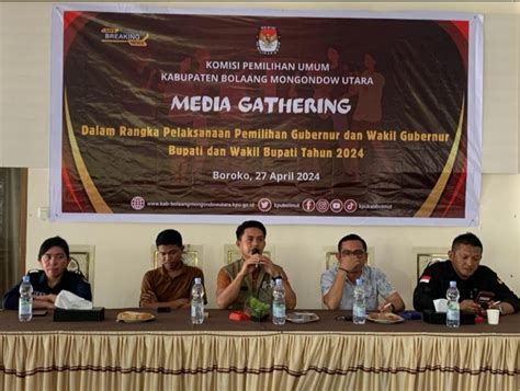 Kpu Bolmut Gelar Media Gathering Bersama Insan Pers Dalam Rangka