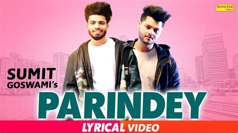 Se Udne Parindey Full Song - SUMIT GOSWAMI, SHANKY GOSWAMI | New ...