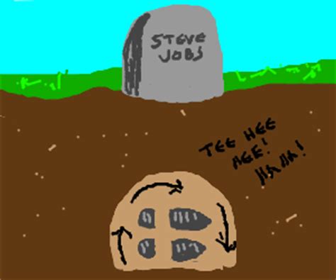 Steve Jobs rolling in his grave - Drawception