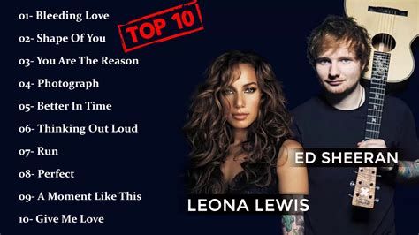 Ed Sheeran Leona Lewis Greatest Hits Ed Sheeran Leona Lewis Best