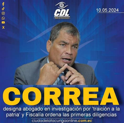 Rafael Correa Designa Abogado En Investigación Por ‘traición A La