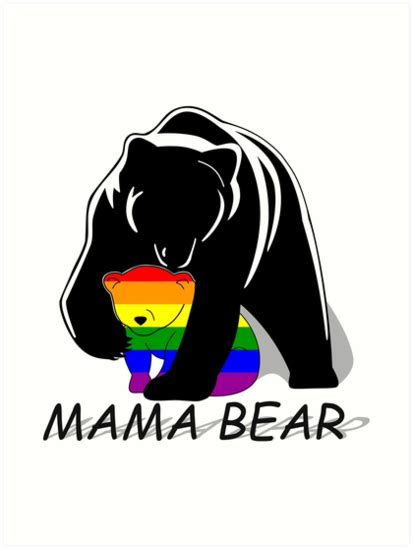 Gay Pride Mama Bear Art Prints By Lena Adams Redbubble