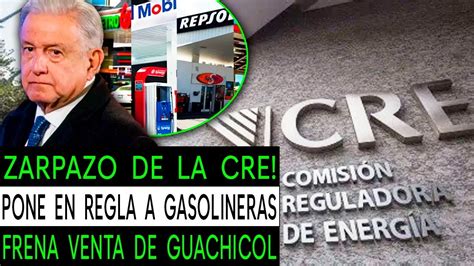 T Clausura Gasolineras Extranjeras Por Vender Huachicol Youtube