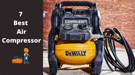 7 Best Air Compressors Top Picks With Buying Guide