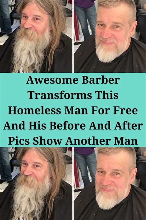 Awesome Barber Transforms This Homeless Man For Free And His Before And