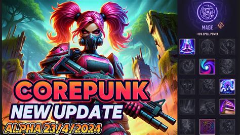 NEW UPDATE COREPUNK ALPHA LẦN THỨ 2 NGÀY 23 4 2024 YouTube