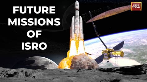 Watch Future Missions Of Isro What Next For Isro After Chandrayaan