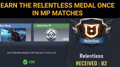 How To Earn Relentless Medal Once In Mp Matches Earn Relentless Medal