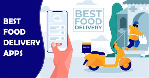 5 Best Food Delivery Apps In 2022 And Beyond