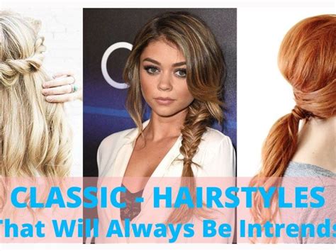 10 Classic Hairstyles Tutorials That Are Always In Style Classic