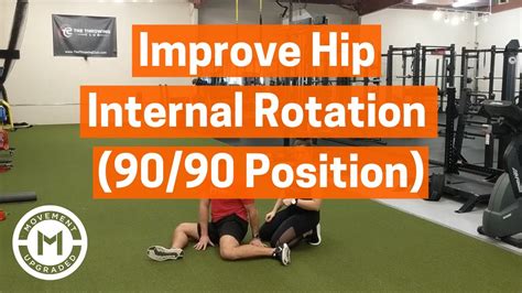 Improve Hip Internal Rotation Mobility 9090 Hip Internal Rotation