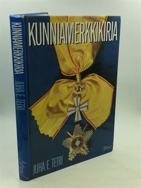 KUNNIAMERKKIKIRJA by Juha E. Tetri: Hardcover (1994) 1st Edition ...