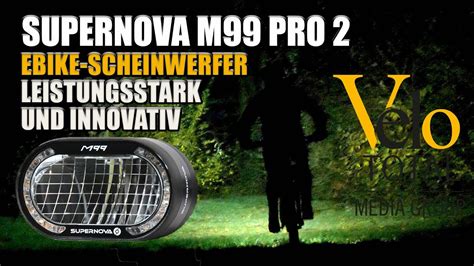 SUPERNOVA M99 PRO 2 Ebike Scheinwerfer LEISTUNGSSTARK UND INNOVATIV