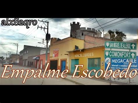 Empalme Escobedo Comonfort Guanajuato Mexico YouTube