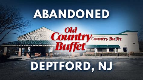 Abandoned Old Country Buffet Deptford Nj Youtube