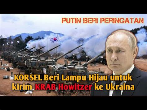 Korea Selatan Beri Polandia Lampu Hijau Kirim Senjata Ke Ukraina Youtube