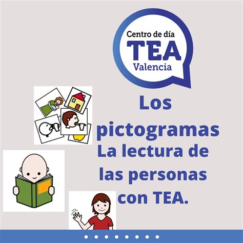 Los Pictogramas La Lectura De Las Personas Con Tea Centro De D A Tea