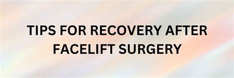 Tips For A Smooth Recovery After Facelift Surgery Dr Jeremy Hunt