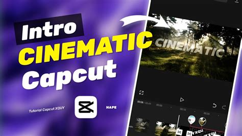 Cara Buat Intro Cinematic Di Capcut Tutorial Capcut Xquy Youtube