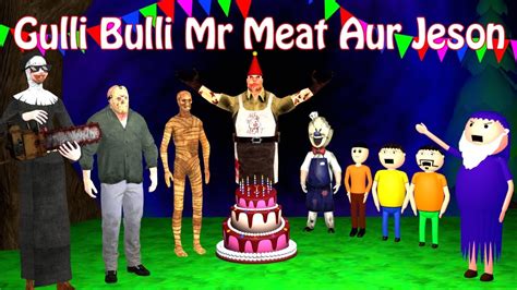 Gulli Bulli Mr Meat Aur Jason Gulli Bulli Cartoon Full Episode