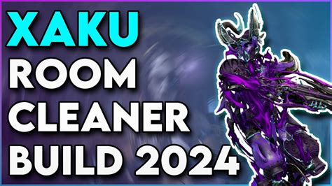 Warframe The Room Clearer Xaku Steel Path Build 2024 Youtube