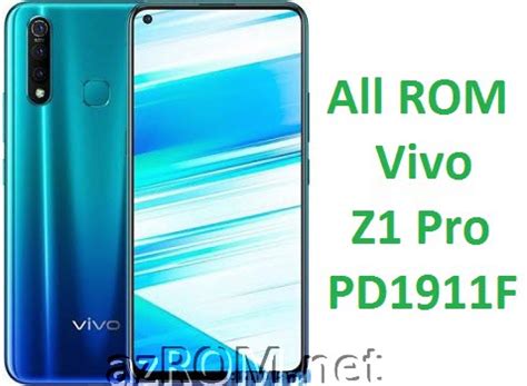 Rom Stock Vivo Z Pro Pd F Unbrick Firmware Ota Update Vivo