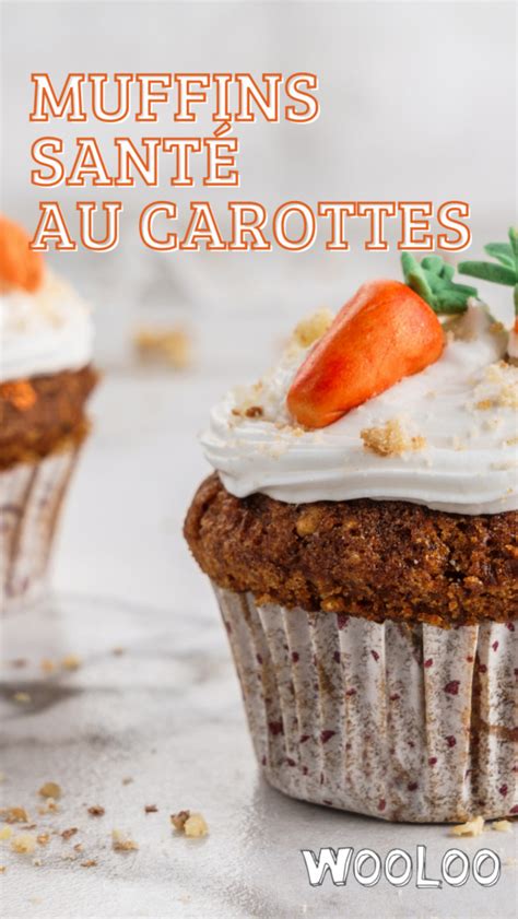 D Licieux Muffins Sant Aux Carottes Wooloo