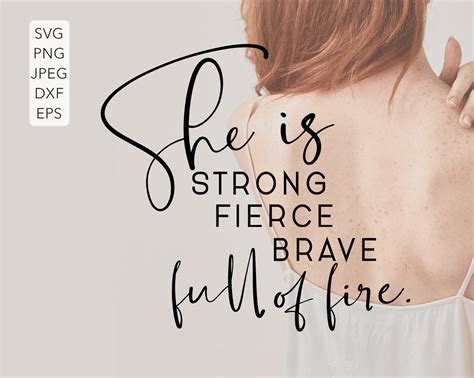 She Is Strong Fierce Brave Full Of Fire Svg Brave Svg Svg Etsy