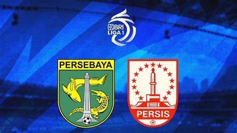 Jadwal Nyempil Persebaya Vs Persis Di BRI Liga 1 Kapan Nih