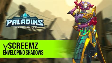 Enveloping Shadows Kill L Screemz Vatu Paladins Pro Competitive