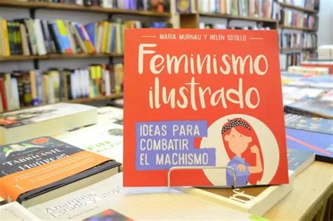 Feminismo Ilustrado Ideas Para Combatir El Machismo Cuotas Sin Interés