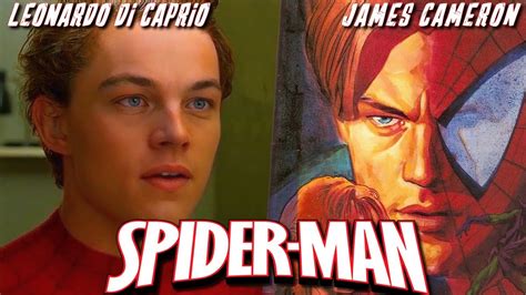 Le Film SPIDER MAN Que Tu Ne Verras Jamais DiCaprio En Peter Parker