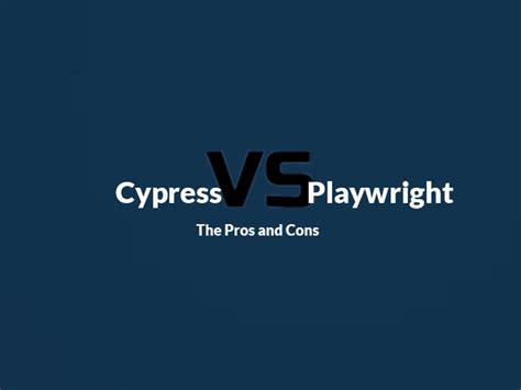 Playwright vs Cypress: An In-depth Comparison - AccelaTest