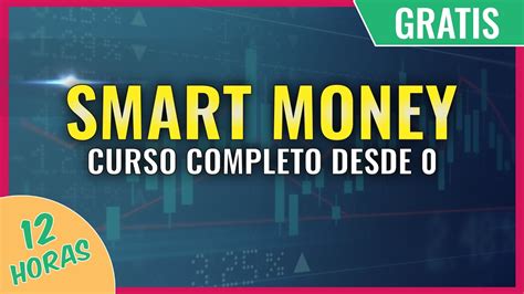 CURSO De TRADING GRATIS SMART MONEY Y TRADING INSTITUCIONAL Desde