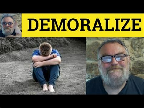 🔵 Demoralize Meaning - Demoralised Examples - Demoralise Definition ...