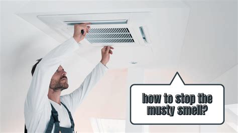 Why Does Your Air Conditioner Smell Musty Common Reasons How To Fix