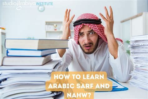 Learn Arabic Sarf And Nahw A Simple Guide For Great Results Studio