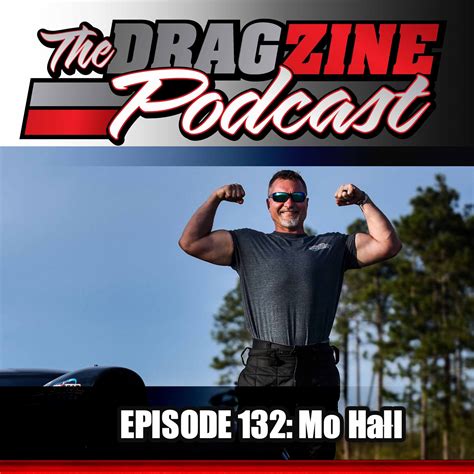 The Dragzine Podcast Episode 132: Mo Hall