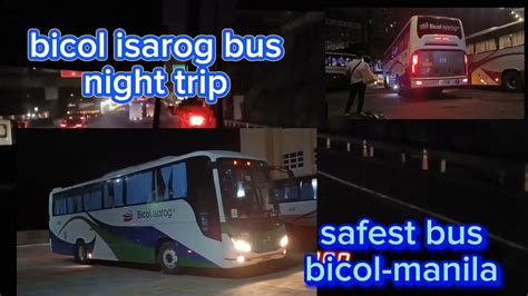 Bicol Isarog Bus Night Trip Safest Bus Travelling From Bicol Region To