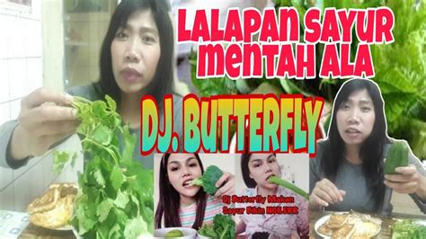 Mukbang Lalapan Sayur Mentah Ala Dj Katty Butterfly Makanan Menu Deso