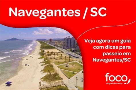 Guia Para Passeio Em Navegantessc Veja Dicas Agora Blog